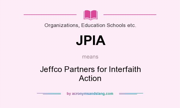 What does JPIA mean? It stands for Jeffco Partners for Interfaith Action