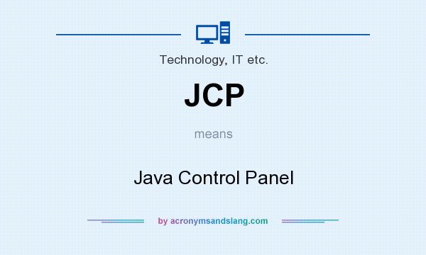 What does JCP mean? It stands for Java Control Panel