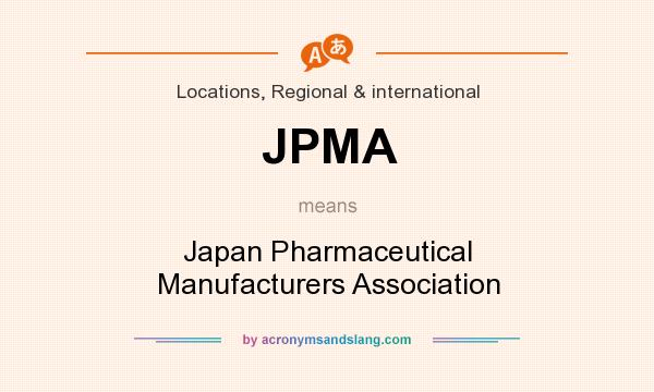 What does JPMA mean? It stands for Japan Pharmaceutical Manufacturers Association