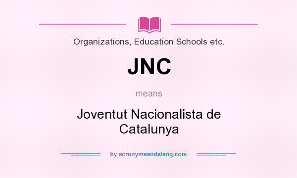 What does JNC mean? It stands for Joventut Nacionalista de Catalunya