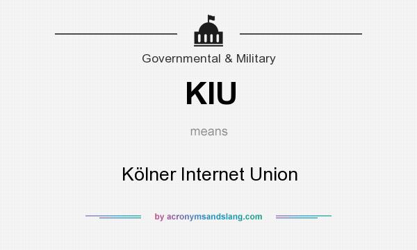 What does KIU mean? It stands for Kölner Internet Union