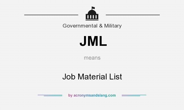 What does JML mean? It stands for Job Material List