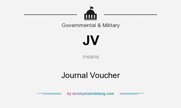 What does JV mean? It stands for Journal Voucher