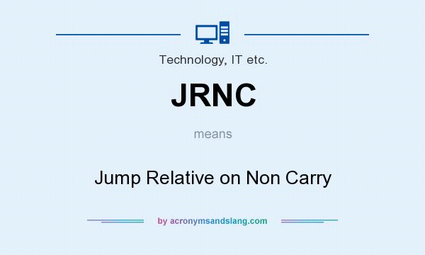 What does JRNC mean? It stands for Jump Relative on Non Carry