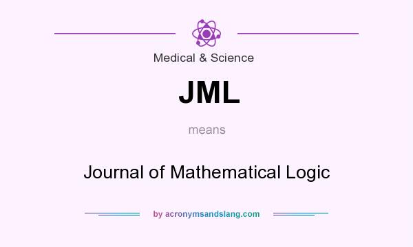 What does JML mean? It stands for Journal of Mathematical Logic