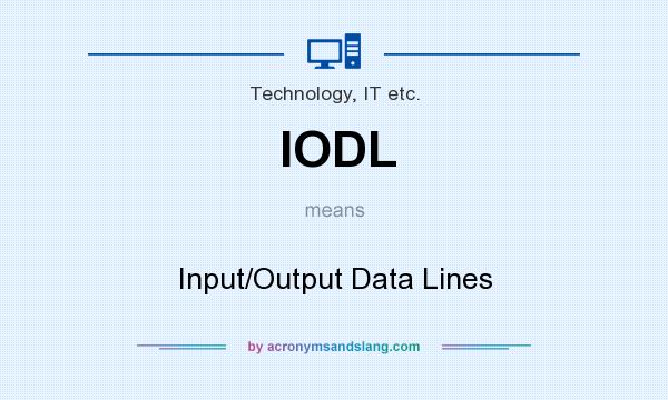 What does IODL mean? It stands for Input/Output Data Lines