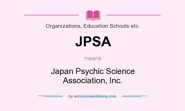 What does JPSA mean? It stands for Japan Psychic Science Association, Inc.