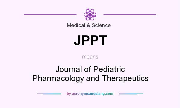 What does JPPT mean? It stands for Journal of Pediatric Pharmacology and Therapeutics