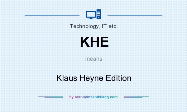 What does KHE mean? It stands for Klaus Heyne Edition