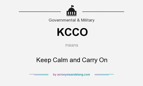 What does KCCO mean? It stands for Keep Calm and Carry On