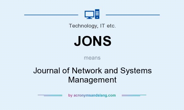 What does JONS mean? It stands for Journal of Network and Systems Management