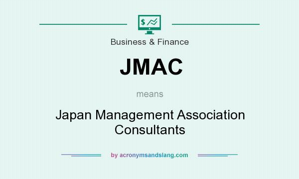 What does JMAC mean? It stands for Japan Management Association Consultants