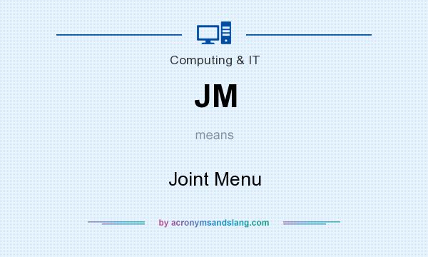 What does JM mean? It stands for Joint Menu