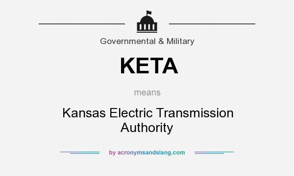 What does KETA mean? It stands for Kansas Electric Transmission Authority