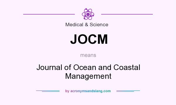 What does JOCM mean? It stands for Journal of Ocean and Coastal Management