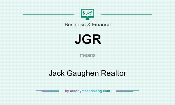 What does JGR mean? It stands for Jack Gaughen Realtor
