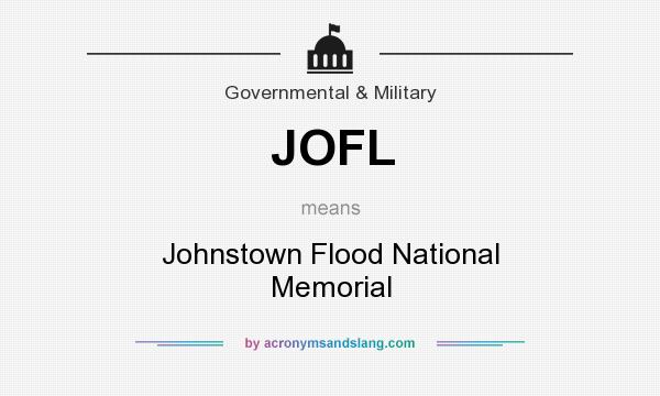 What does JOFL mean? It stands for Johnstown Flood National Memorial