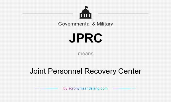 What does JPRC mean? It stands for Joint Personnel Recovery Center