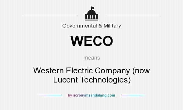 What does WECO mean? It stands for Western Electric Company (now Lucent Technologies)