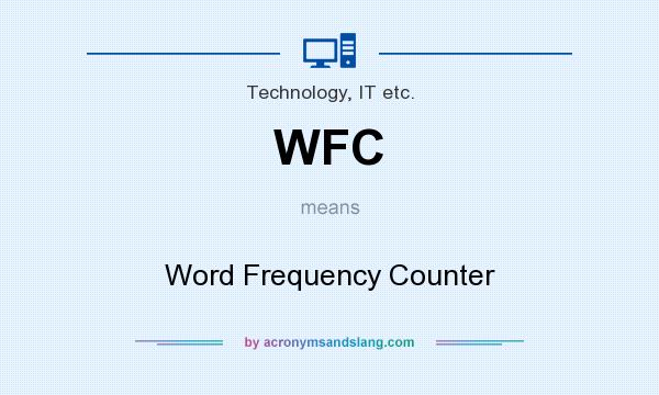 What does WFC mean? It stands for Word Frequency Counter
