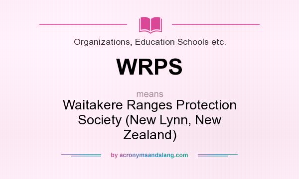 What does WRPS mean? It stands for Waitakere Ranges Protection Society (New Lynn, New Zealand)