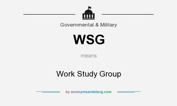 What does WSG mean? It stands for Work Study Group