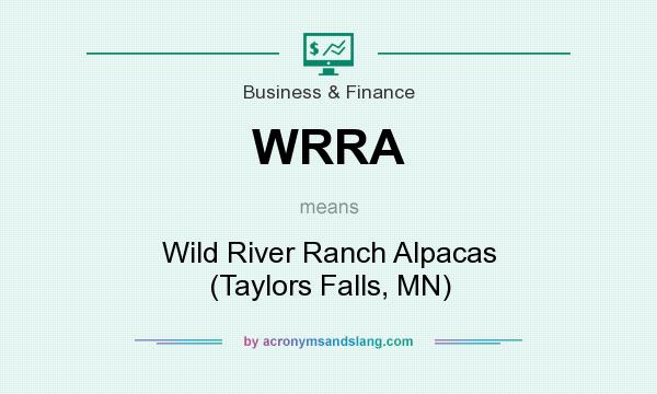 What does WRRA mean? It stands for Wild River Ranch Alpacas (Taylors Falls, MN)