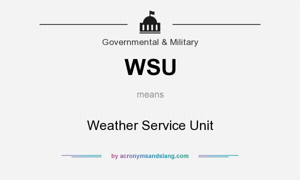 What does WSU mean? It stands for Weather Service Unit