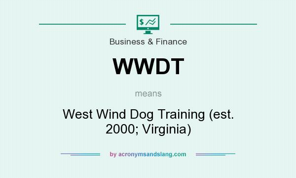 What does WWDT mean? It stands for West Wind Dog Training (est. 2000; Virginia)