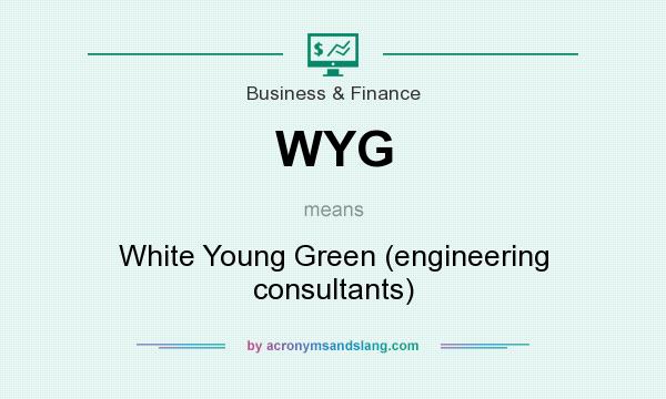 What does WYG mean? It stands for White Young Green (engineering consultants)