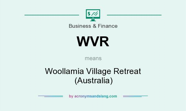 What does WVR mean? It stands for Woollamia Village Retreat (Australia)