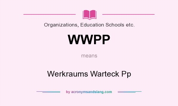 What does WWPP mean? It stands for Werkraums Warteck Pp