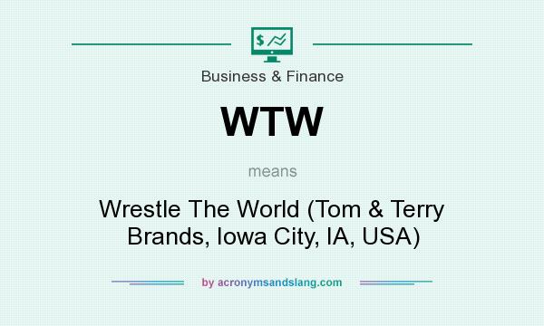 What does WTW mean? It stands for Wrestle The World (Tom & Terry Brands, Iowa City, IA, USA)