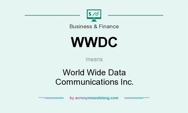 What does WWDC mean? It stands for World Wide Data Communications Inc.