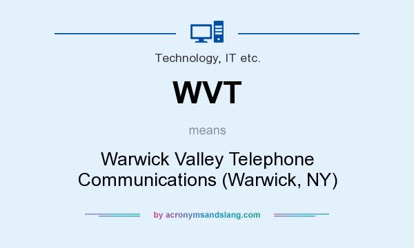 What does WVT mean? It stands for Warwick Valley Telephone Communications (Warwick, NY)