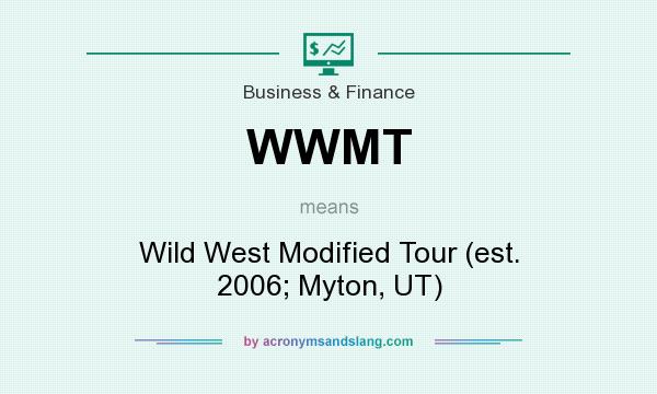 What does WWMT mean? It stands for Wild West Modified Tour (est. 2006; Myton, UT)