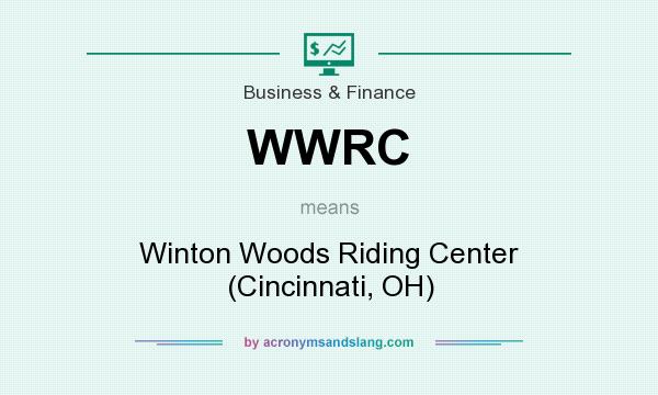 What does WWRC mean? It stands for Winton Woods Riding Center (Cincinnati, OH)