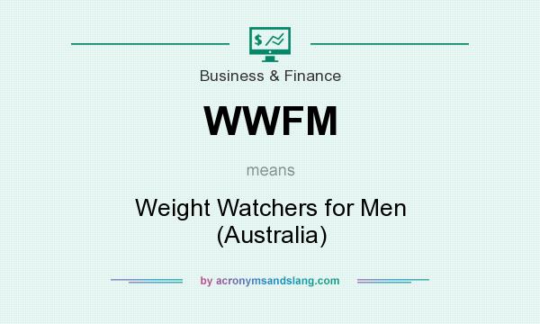 What does WWFM mean? It stands for Weight Watchers for Men (Australia)