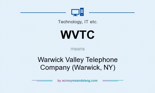 What does WVTC mean? It stands for Warwick Valley Telephone Company (Warwick, NY)