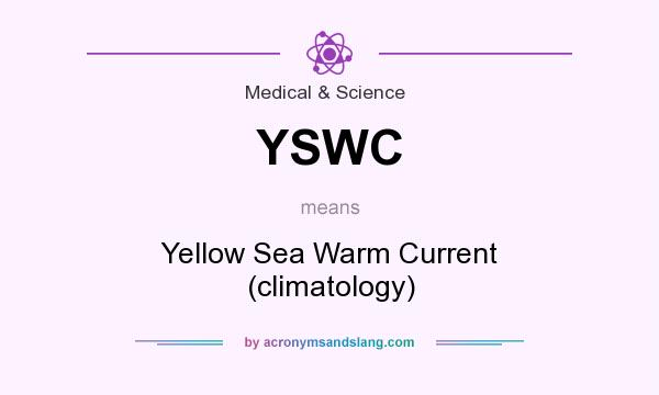 What does YSWC mean? It stands for Yellow Sea Warm Current (climatology)