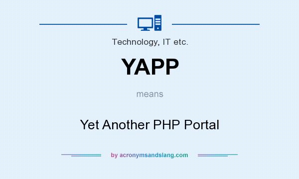 What does YAPP mean? It stands for Yet Another PHP Portal