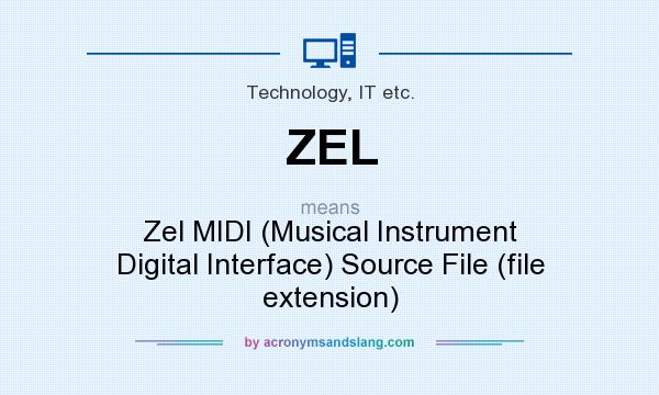 What does ZEL mean? It stands for Zel MIDI (Musical Instrument Digital Interface) Source File (file extension)