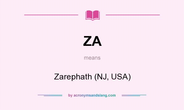 What does ZA mean? It stands for Zarephath (NJ, USA)