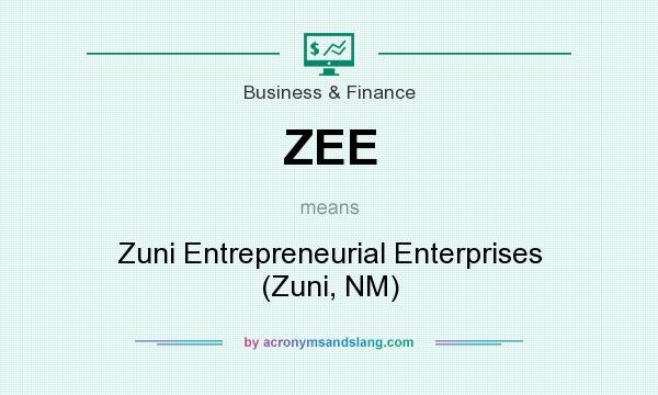What does ZEE mean? It stands for Zuni Entrepreneurial Enterprises (Zuni, NM)