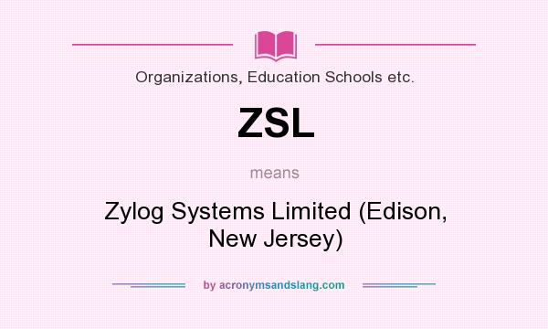 What does ZSL mean? It stands for Zylog Systems Limited (Edison, New Jersey)