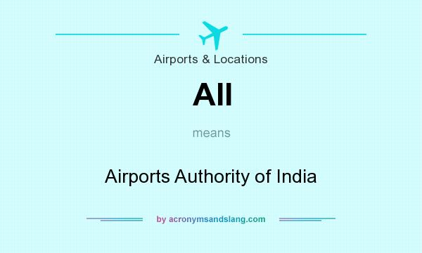 What does AII mean? It stands for Airports Authority of India