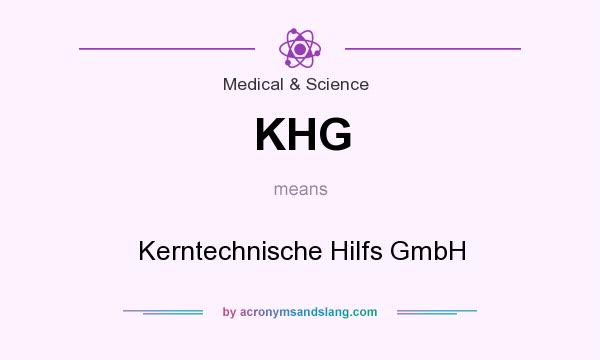 What does KHG mean? It stands for Kerntechnische Hilfs GmbH