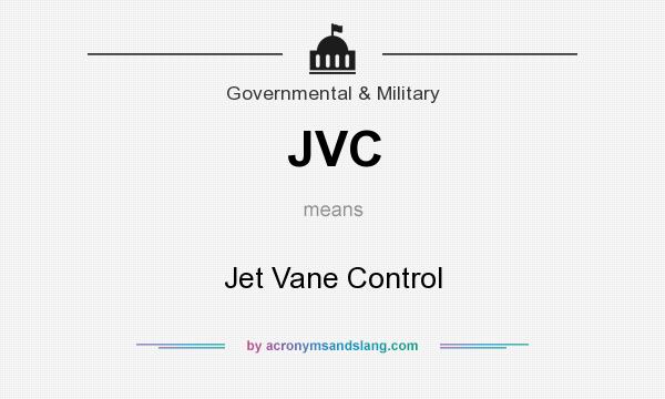 What does JVC mean? It stands for Jet Vane Control