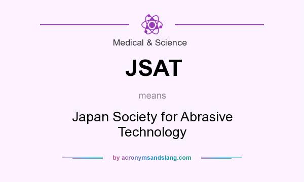 What does JSAT mean? It stands for Japan Society for Abrasive Technology