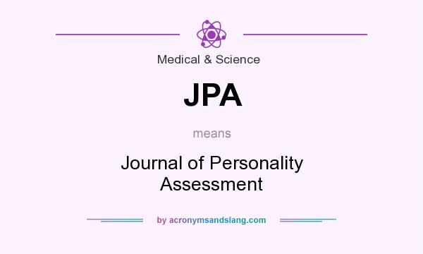 What does JPA mean? It stands for Journal of Personality Assessment